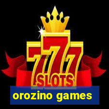 orozino games